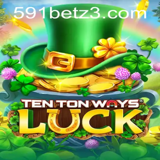 Descubra o Excitante Mundo de TenTonWaysLuck no 591bet.com